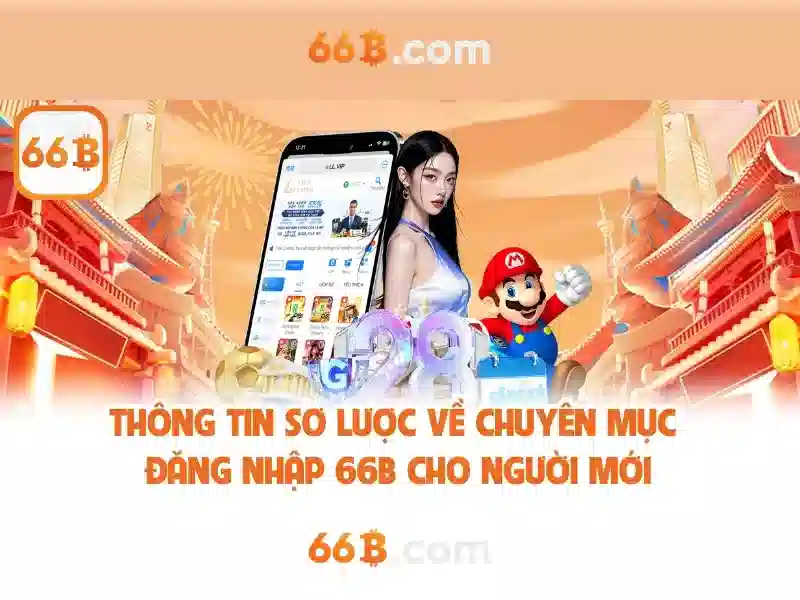 66b là gì và tại sao quan trọng