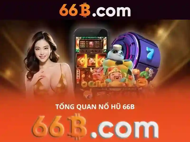 66b app – Sản phẩm và dịch vụ cốt lõi